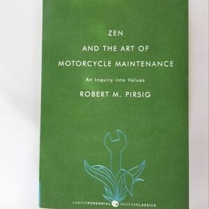 Zen and the Art of Motorcycle Maintenance